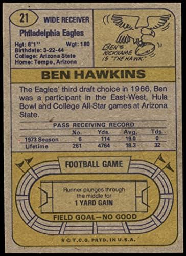 1974 Topps 21 ЕДИН Бен Хоукинс на Филаделфия Ийгълс (Футболна карта) (1973 Ред области и за една звезда, преди копирайтом на заден ход) NM + Игълс Аризона Св.